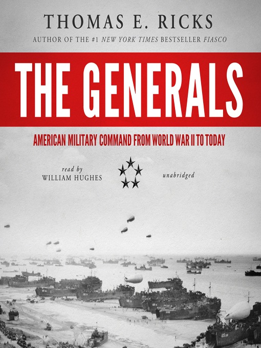 Title details for The Generals by Thomas E. Ricks - Available